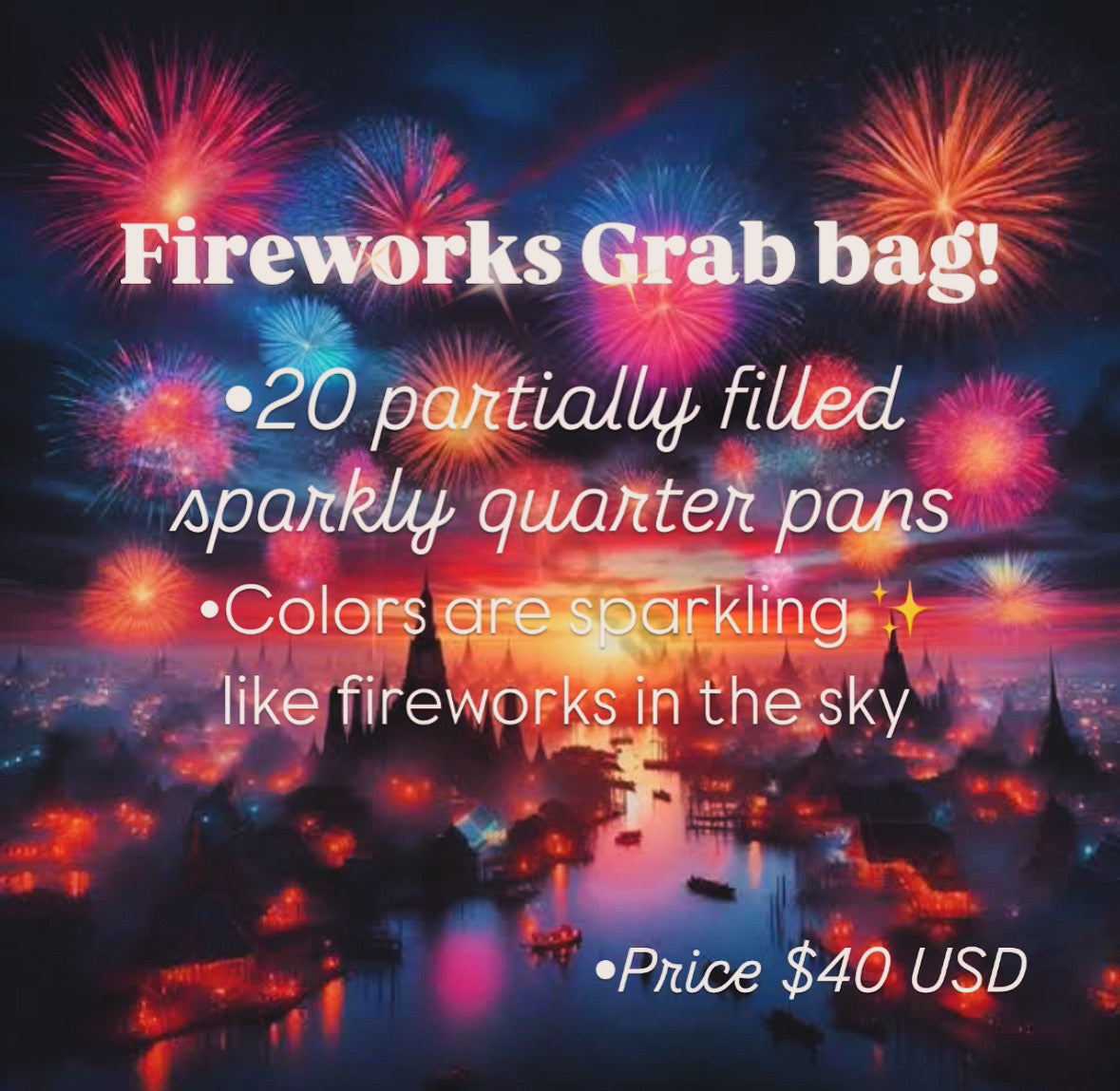 Fireworks Grab bag!🎇🎆